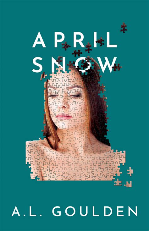 April Snow August Fog Book 3 By A L Goulden Goodreads