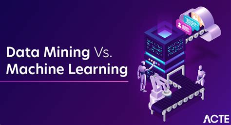 Data Mining Vs Machine Learning Difference You Should Know