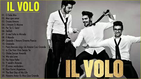 Il Volo Best Songs Of All Time Il Volo Greatest Hits Full Album Live
