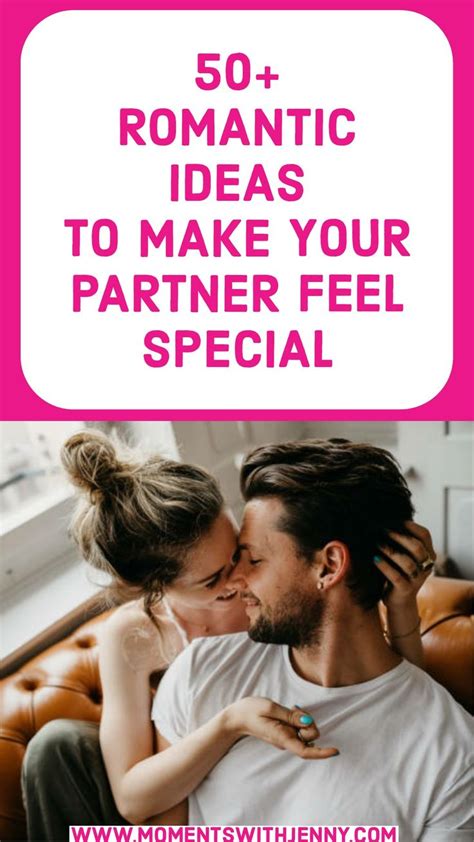 50 romantic ideas to make your partner feel loved honesty in relationships romantic feeling