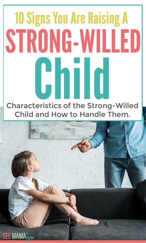 10 Signs You Are Raising A Strong Willed Child The Characteristics Of