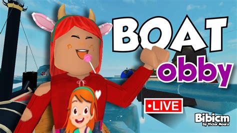 Roblox Boat Obby O Parkour Do Barco Na Live Youtube