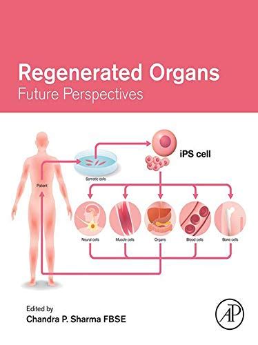 Regenerated Organs Future Perspectives English Edition Ebook