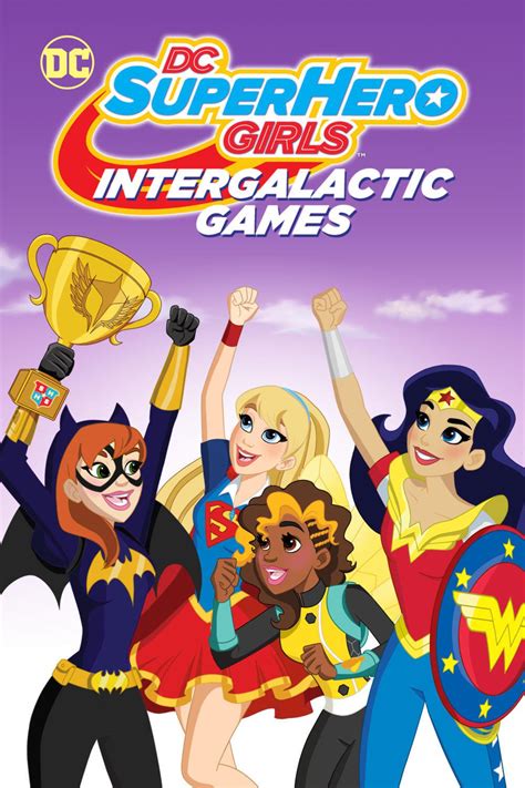 Dc Super Hero Girls Intergalactic Games 2017 Primewire