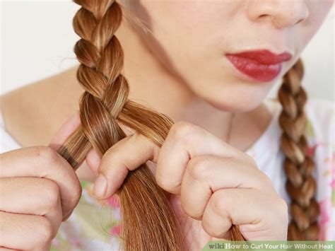 8 Ways To Curl Your Hair Without Heat Wikihow