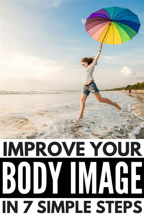 7 Simple Tips To Improve Your Body Image 3 Is Powerful Body Image