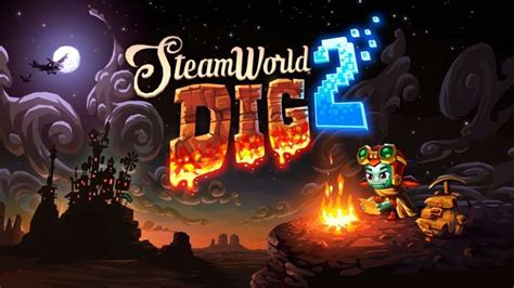 Steamworld Dig 2 Physical Edition Now Available Gamersheroes