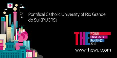 pucrs é a melhor universidade privada do sul do brasil segundo times higher education escola