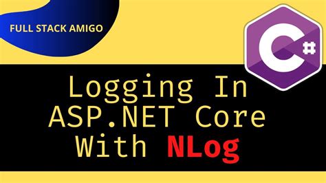 Structured Logging In Asp Net Core With Nlog Youtube