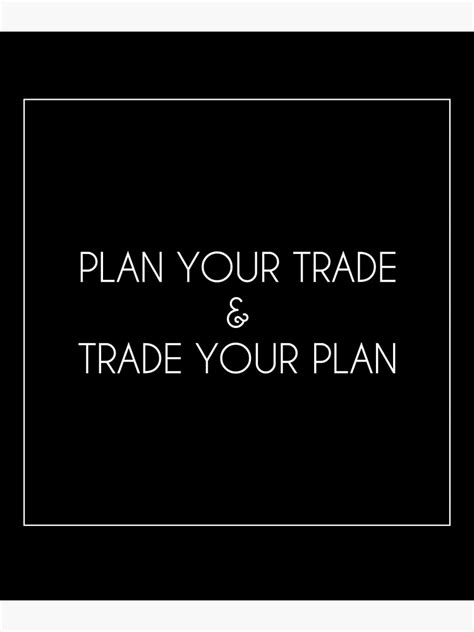 Plan Your Trade And Trade Your Plan Poster For Sale By Investortees