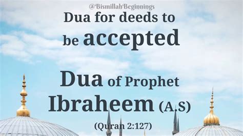 Dua For Good Deeds To Be Accepted Ibraheem As After Building Kaba