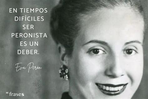 Las Mejores Frases De Eva Perón ¡memorables