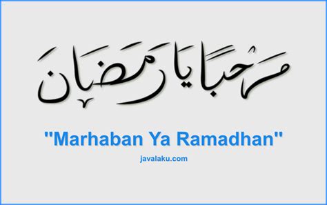 √ Tulisan Arab Marhaban Ya Ramadhan Penjelasan Lengkap Javalaku