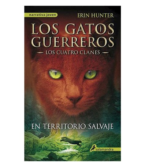 GATOS GUERREROS CUATRO CLANES 1 EN TERRITORIO SALVAJE Librería Española