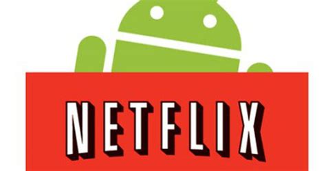 Netflix Llega A Android Fayerwayer