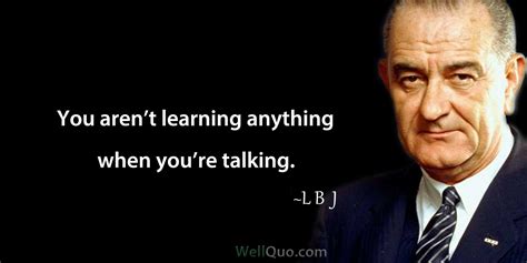 Lyndon B Johnson Quotes Well Quo