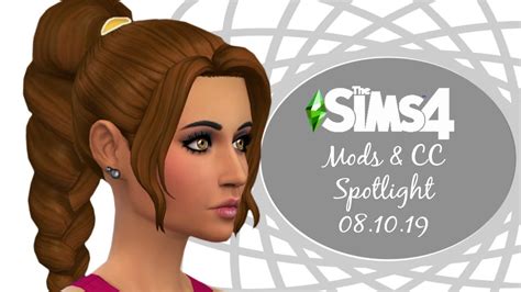 The Sims 4 Mods And Cc Weekly Spotlight081019 Youtube
