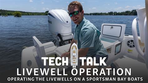 Tech Talk Operating Sportsman Bay Boat Livewells Youtube