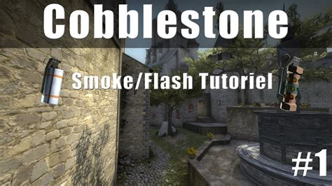 CS GO Cobblestone Smoke Flash Tutoriel YouTube