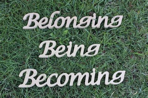 Belonging Being Becoming Mdf Words By Magicalplaymoments On Madeit