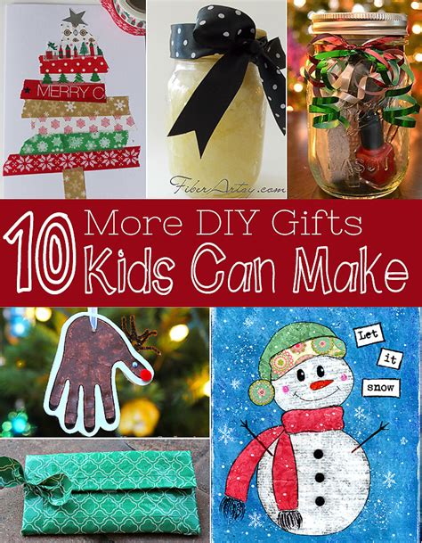 Ten More Gifts Kids Can Make DIY Christmas Gifts