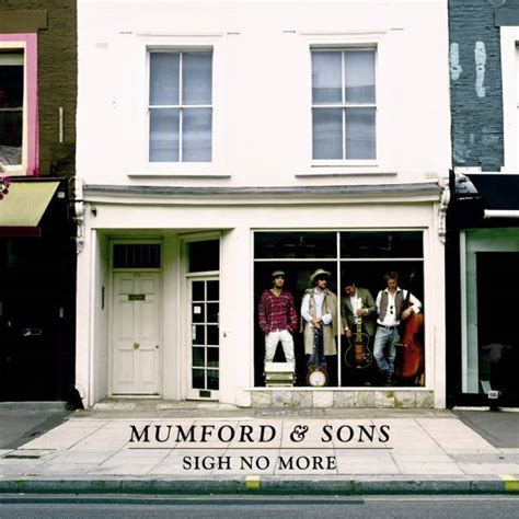 Critique De Lalbum Sigh No More De Mumford And Sons § Albumrock