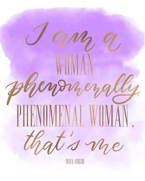 Empowerment Feminism Feminist Woman Power Quotes Phenomenal Woman