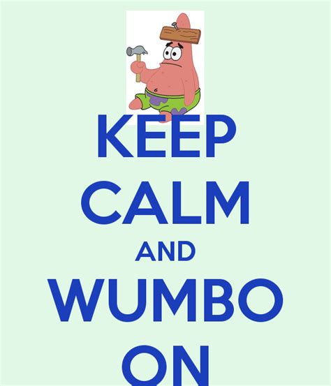 High quality wumbo gifts and merchandise. Wumbo Patrick Star Quotes. QuotesGram