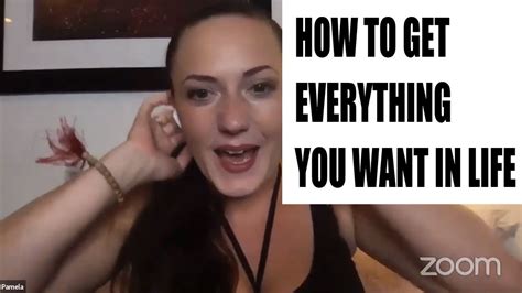 How To Get Everything You Want In Life Youtube