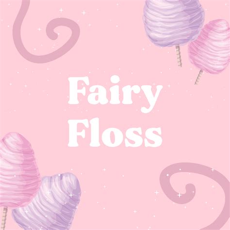 Fairy Floss Sweet Fragrance