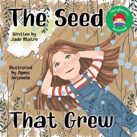 The Seed That Grew Storyberries Childrens Book Store
