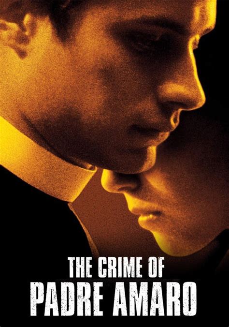 The Crime Of Padre Amaro Streaming Watch Online