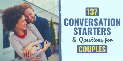 137 conversation starters and questions for couples