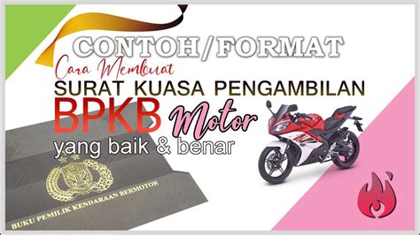 Namun jika perusahaan kamu masih menggunakan sistem manual dan. SURAT KUASA Pengambilan BPKB Motor - YouTube