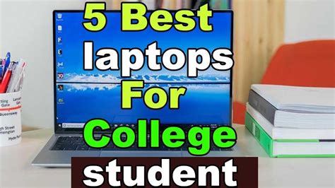 5 Best Laptops For College Student 2019 Which Is The Top Laptop For