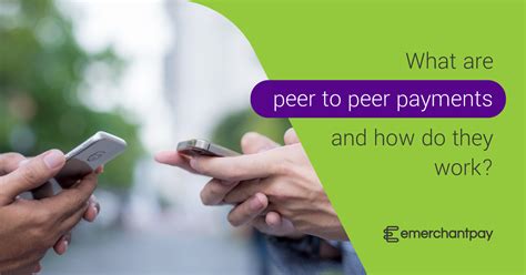 What Are Peer To Peer P2p Payments Emerchantpay