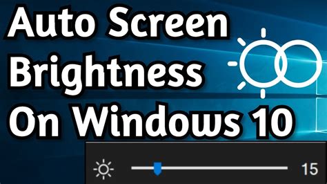How To Enable Automatic Screen Brightness On Windows 10 Youtube