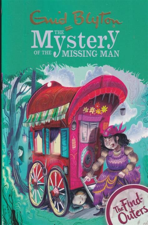 Enid Blyton The Mystery Of The Missing Man The Find Outers