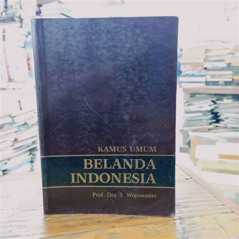 Jual Buku Kamus Umum Bahasa Belanda Indonesia S Wojowasito Shopee