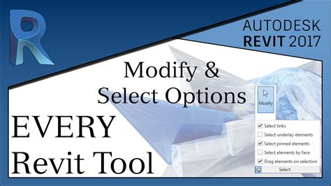 Modify And Select Options Every Revit Tool Revit 2017 Youtube