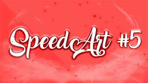 Speedart 5~ Logo ~eu Youtube
