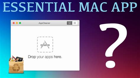 Essential Mac App 1 Appcleaner Youtube