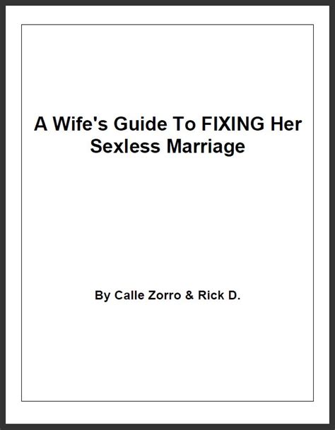 a wifes guide to fixing her sexless marriage married and happy a system for men