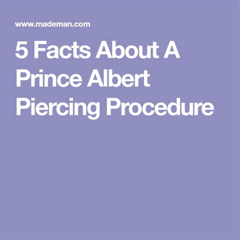 5 Facts About A Prince Albert Piercing Procedure Prince Albert Piercing Prince Albert Piercing