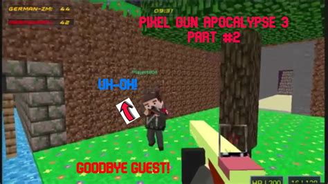 Goodbye Noobs Pixel Gun Apocalypse 3 Part 2 Youtube