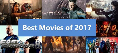 Action, adventure, fantasy 2019 film. 15 Best Movies We Should Recall from 2017