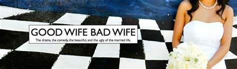 Good Wife Bad Wife