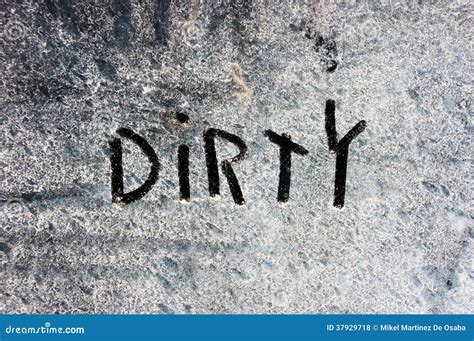 Dirty Word On A Dusty Window Royalty Free Stock Photos Image 37929718