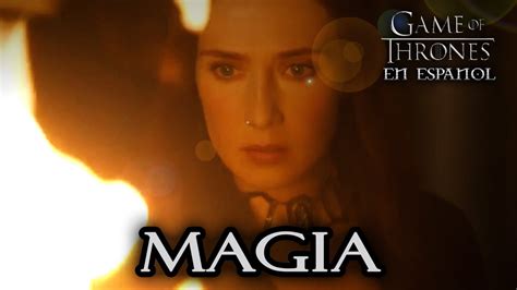 Magia Game Of Thrones En Español Youtube