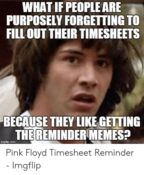 🇲🇽 25 Best Memes About Timesheet Reminder Meme